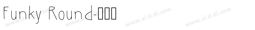 Funky Round字体转换